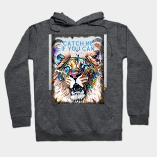 Catch me if you can (roaring lion) Hoodie